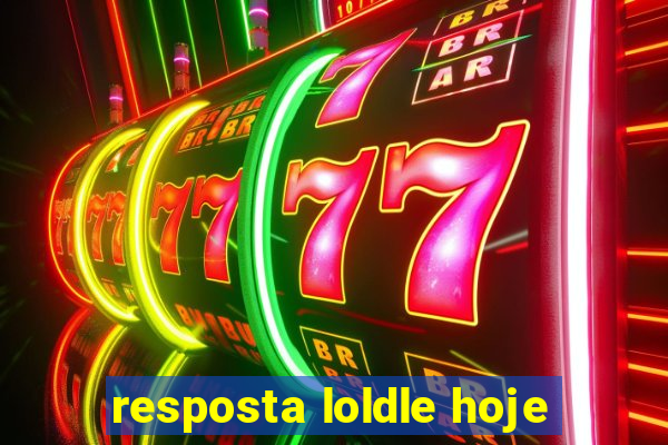 resposta loldle hoje